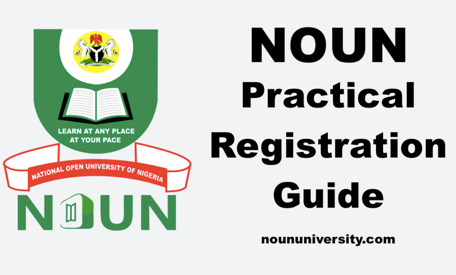 NOUN Practical Registration Guide and Batch/centre Changes