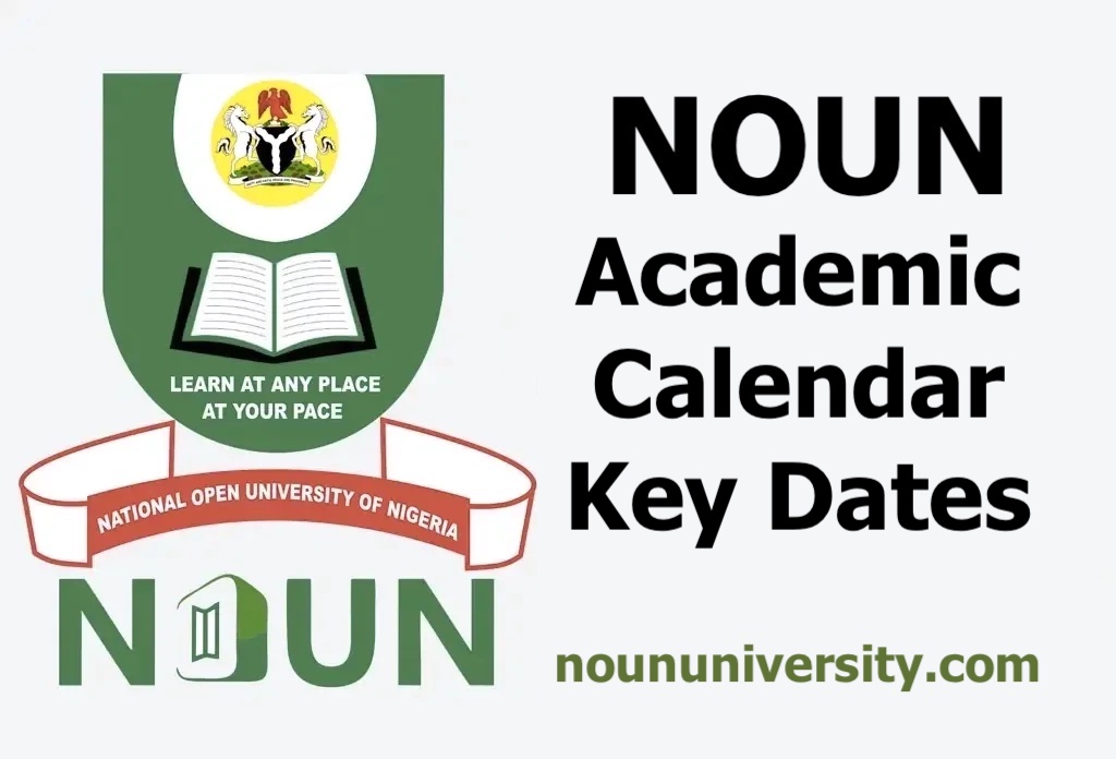 NOUN Academic Calendar 2025: Key Dates Every Student Should Know