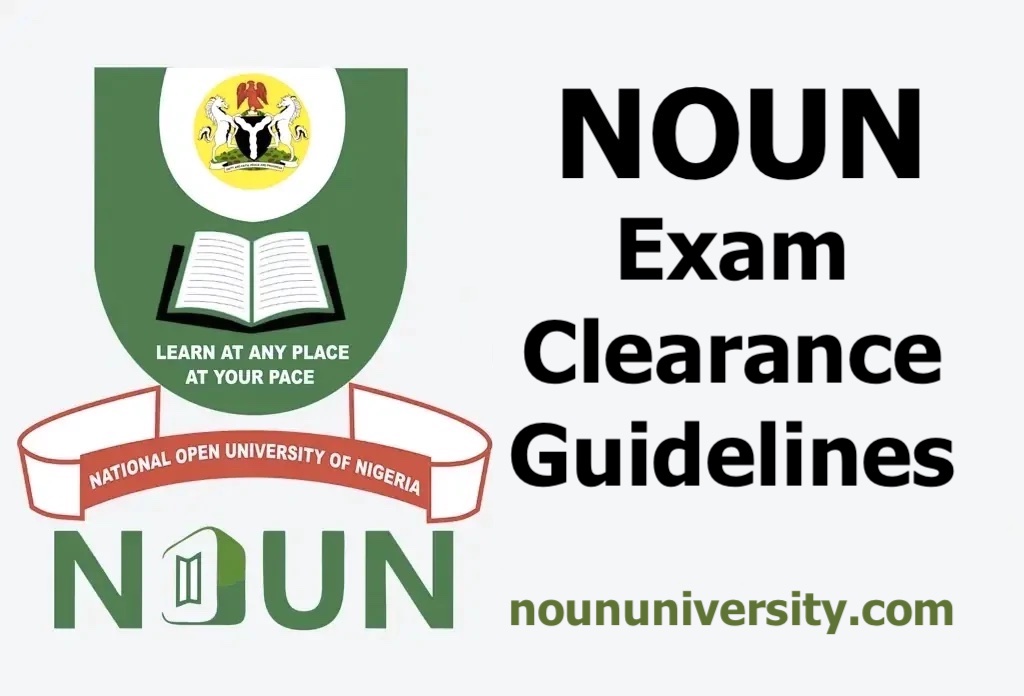 NOUN Exam Clearance Guidelines for 2025 First Semester