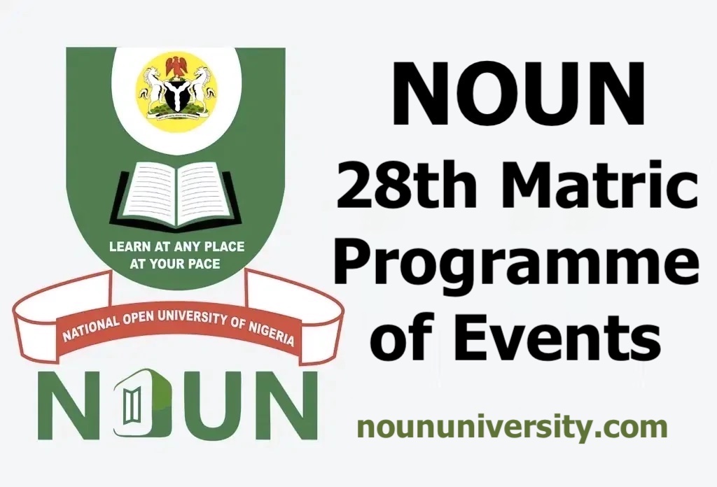NOUN 28th Matriculation Ceremony Programme of Events 2025
