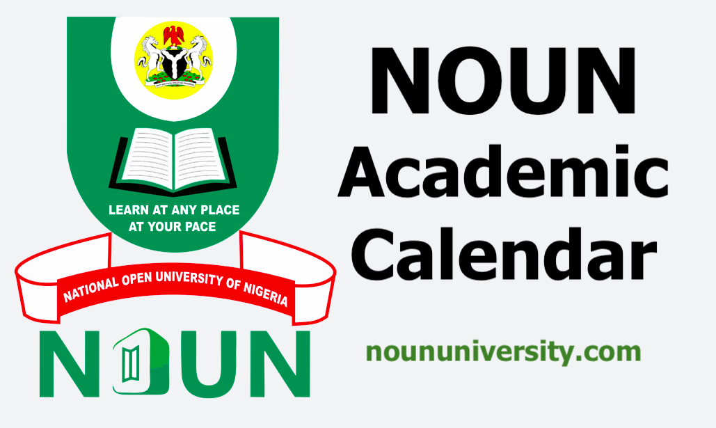 NOUN Academic Calendar 2025: Key Dates for Admissions, Registration & Exams